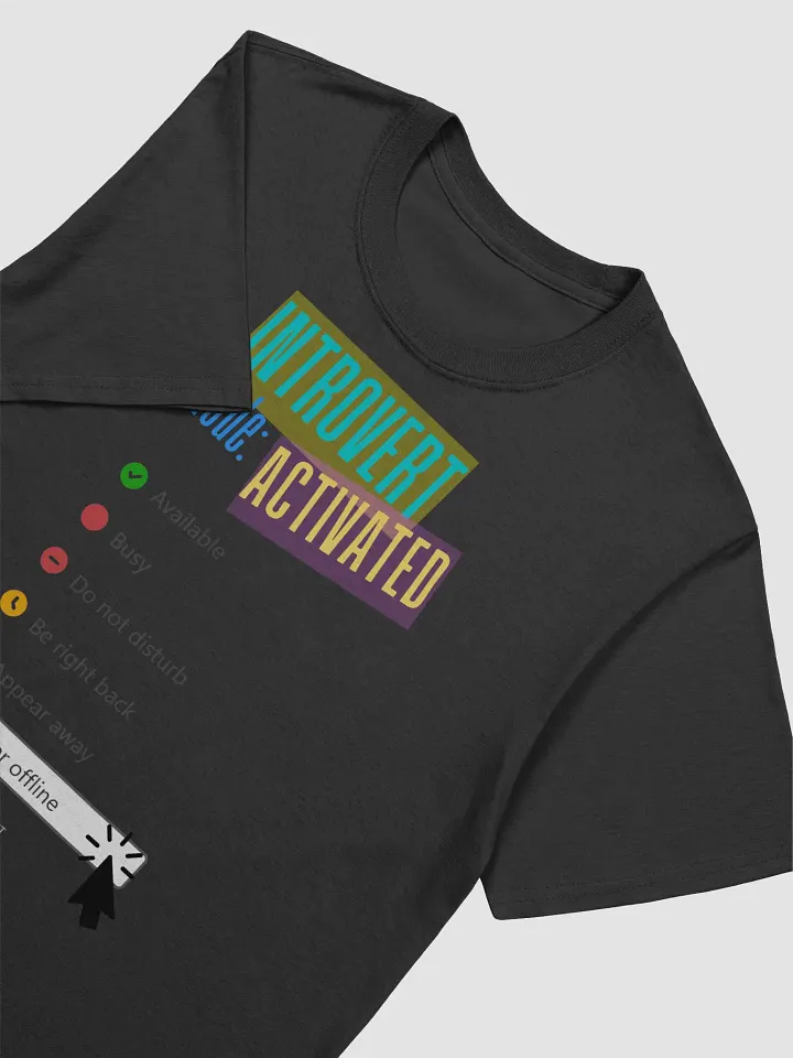 Introvert Mode Activated Unisex T-Shirt product image (2)