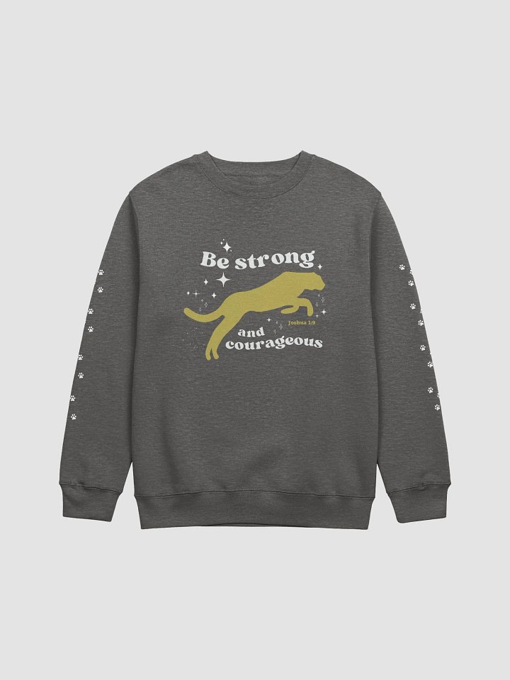 Be Strong And Courageous Sweatshirt product image (5)