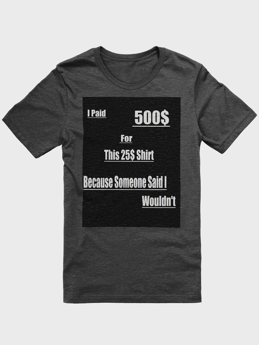 You Will Not Buy This Shirt product image (6)