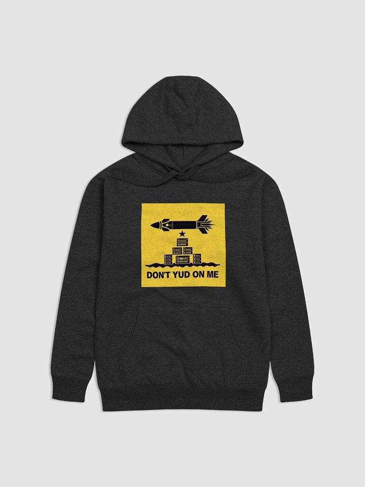 Don't Yud on Me hoodie (up to 3XL) product image (1)
