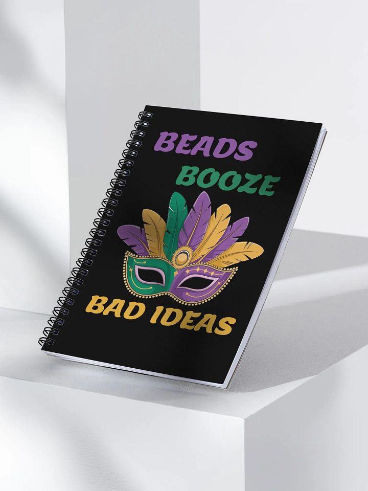 Beads, Booze And Bad Ideas - Funny Mardi Gras Spiral Notebook product image (1)