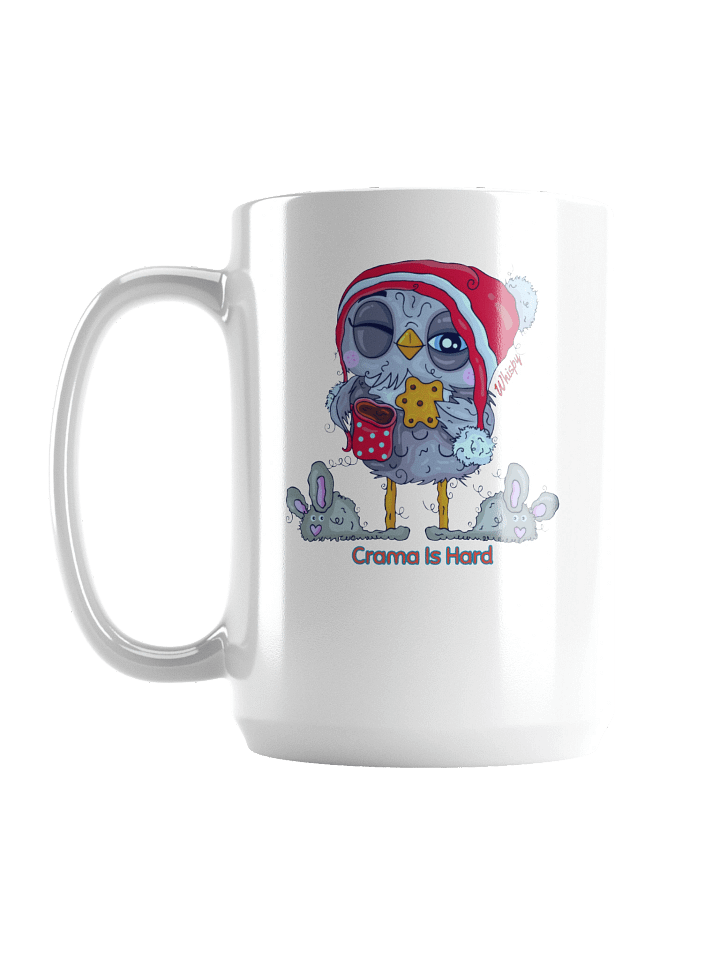 Crama Is Hard Coffee Mug product image (2)