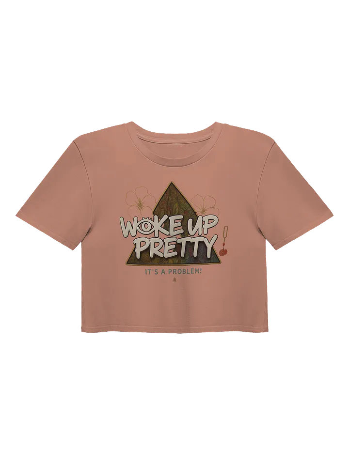 “WOKE UP PRETTY” – AS Colour Women’s Premium Crop Tee product image (1)