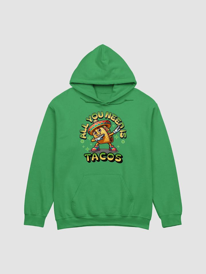 All You Need Is Tacos Fiesta Hoodie product image (16)