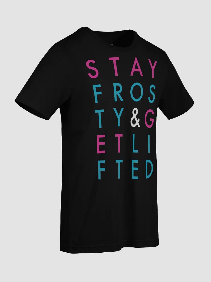 Stay Frosty & Get Lifted: Dark Mode Typography Tee product image (9)