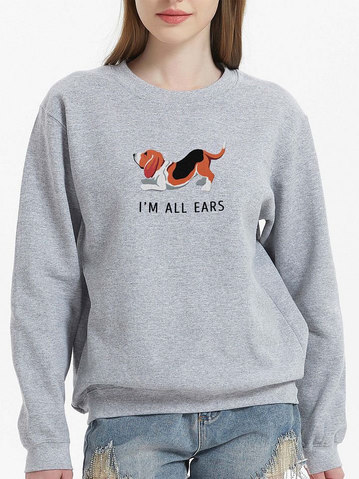 I'm All Ears Sweatshirt (Embroidered) of a Basset Hound product image (2)