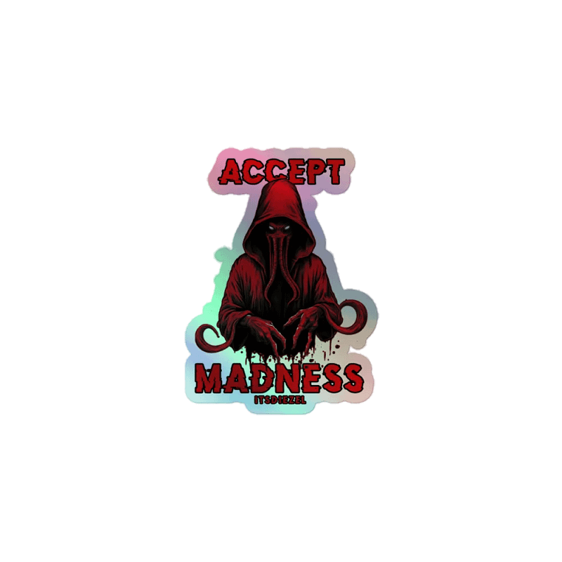 Accept Madness Sticker