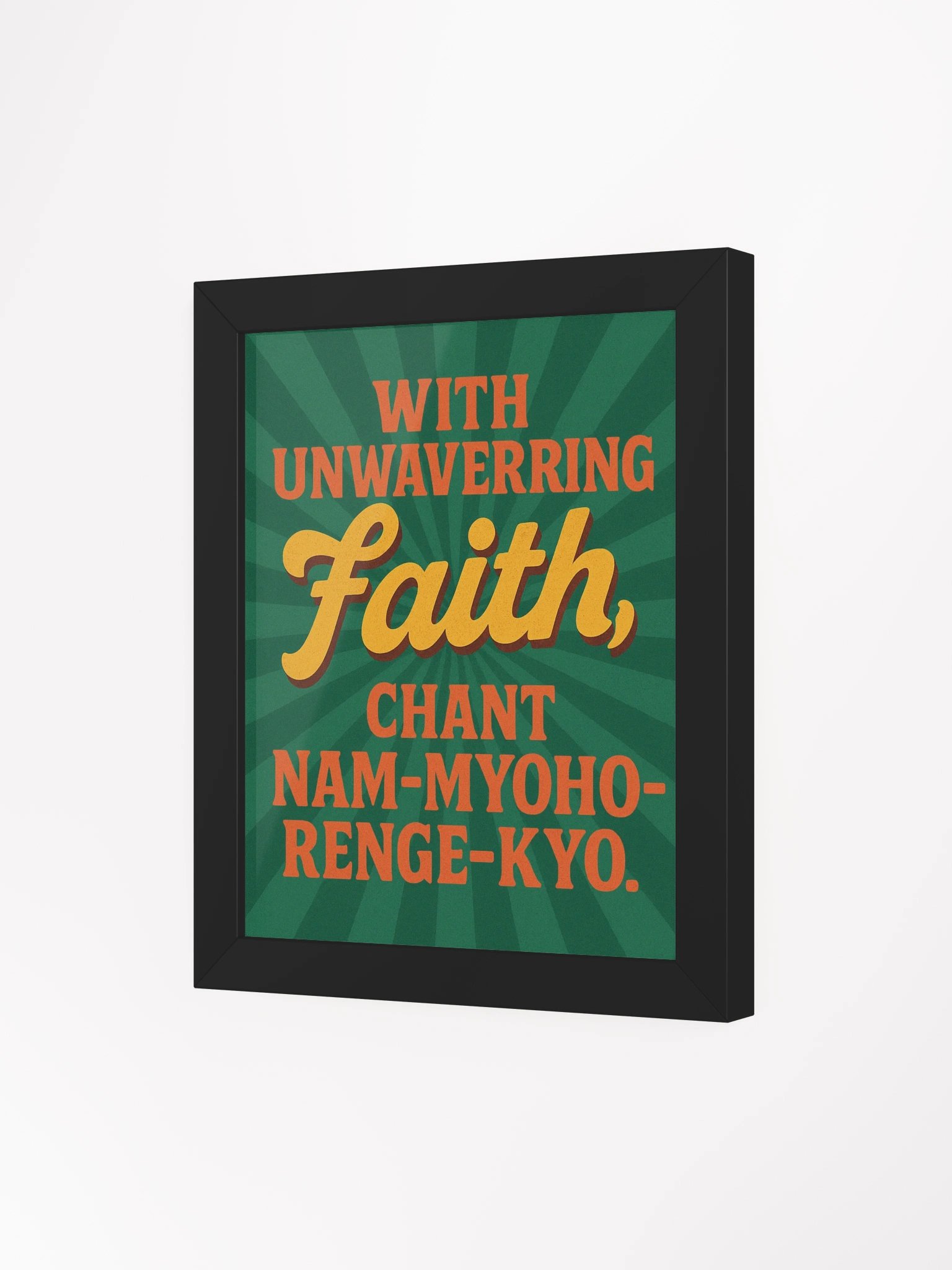 Framed Nichiren Buddhism Poster – “With Unwavering Faith, Chant Nam-Myoho-Renge-Kyo” – Inspirational Wall Art for Daily Practice product image (3)