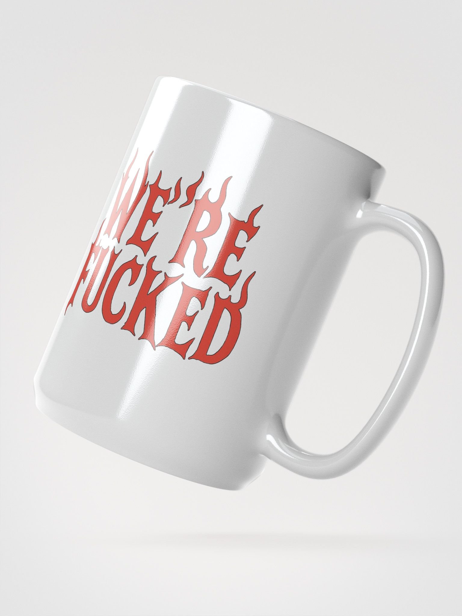 We’re Fucked Mug – Apocalypse Fuel for Burnouts product image (3)