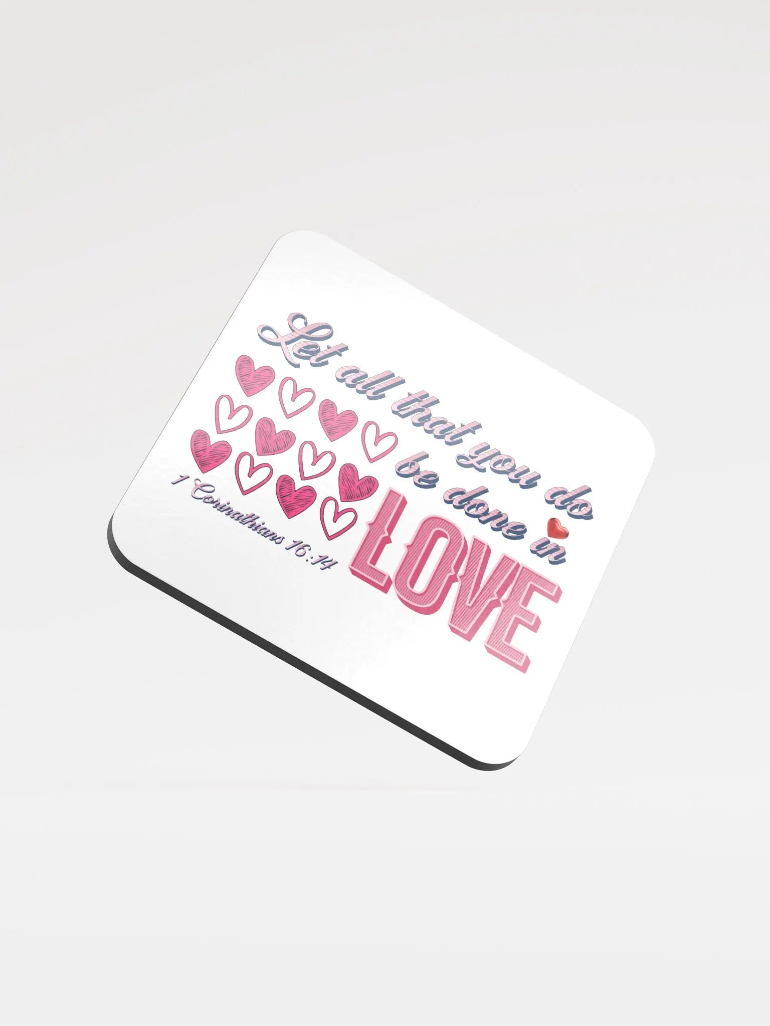 Let It All That You Do Be Done In Love Quote Glossed Cork Coaster product image (2)