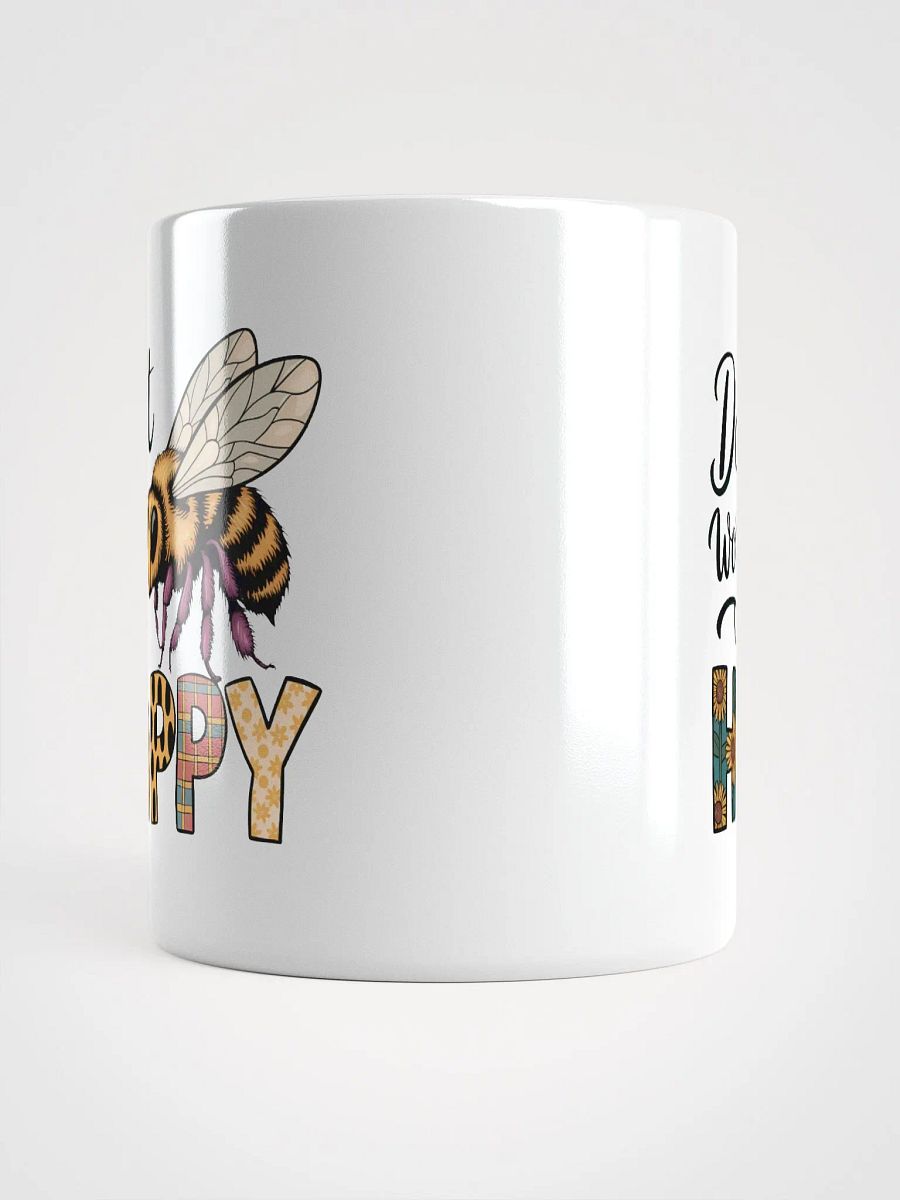 Don't Worry Bee Happy Mug product image (5)