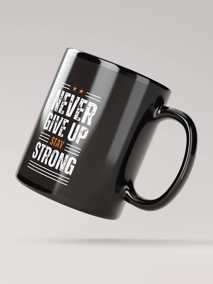 Never Give Up black mug product image (2)