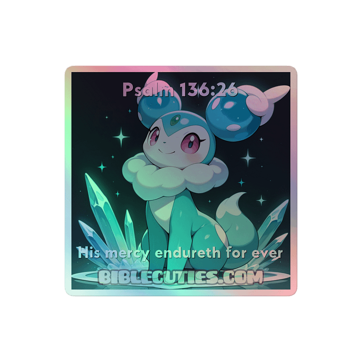 Bible Cuties Tina - His mercy endureth forever Holographic Sticker product image (2)