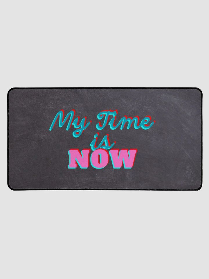 Now or Never Desk Mat product image (1)