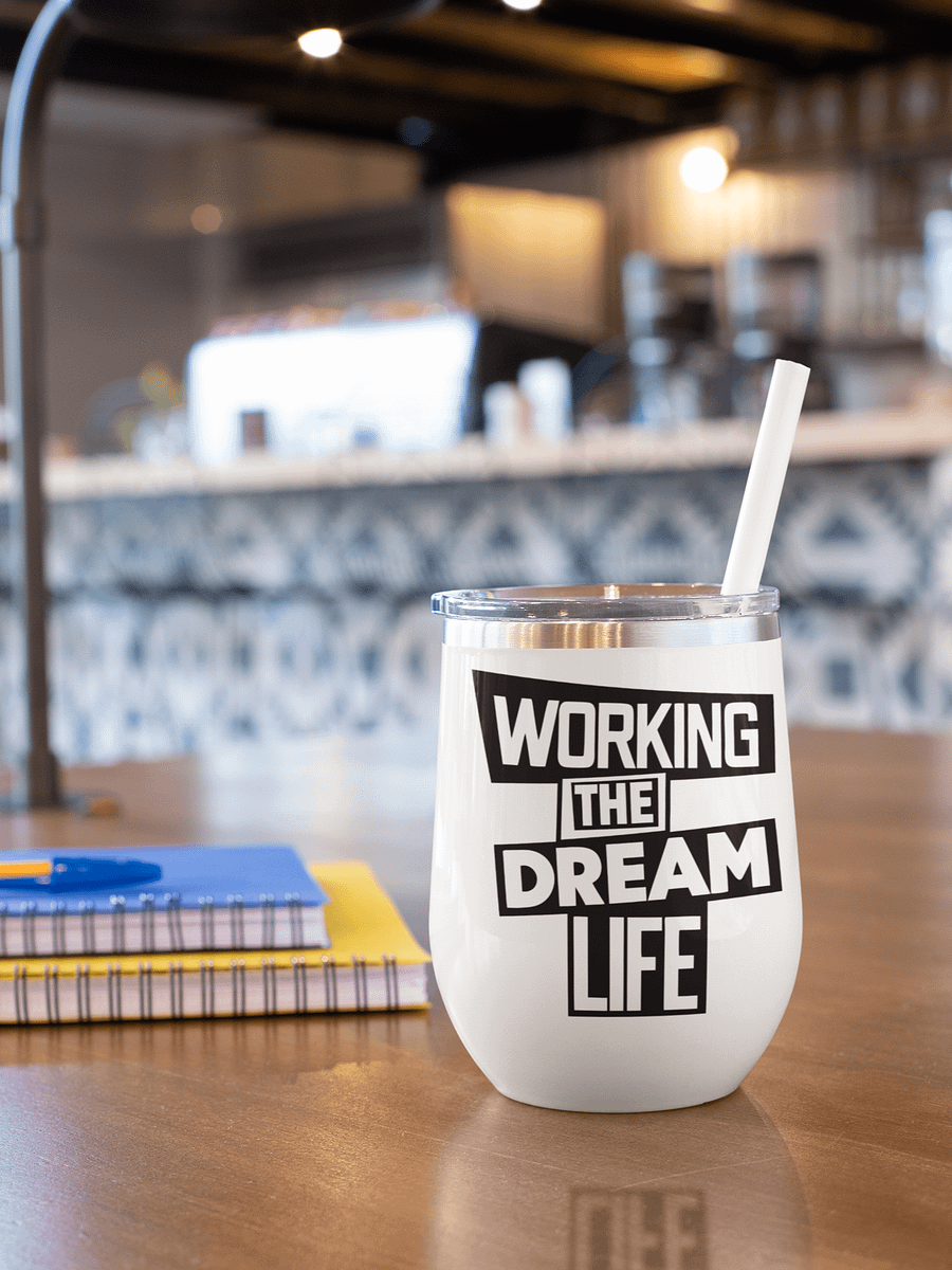 Insulated Wine Tumbler – Working The Dream Life | Luxe, Spill-Proof & Leadership-Ready product image (4)