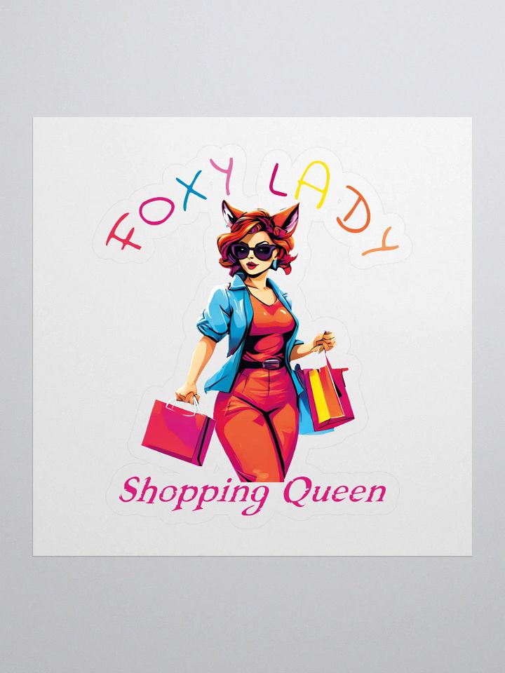 Foxy Lady Shopping Queen Funny Elegant Kiss Cut Stickers - Perfect for Fashionistas and Shopaholics product image (1)