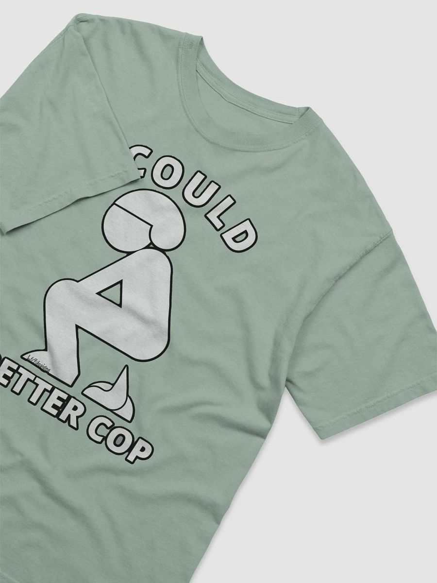 I COULD POOP A BETTER COP product image (31)