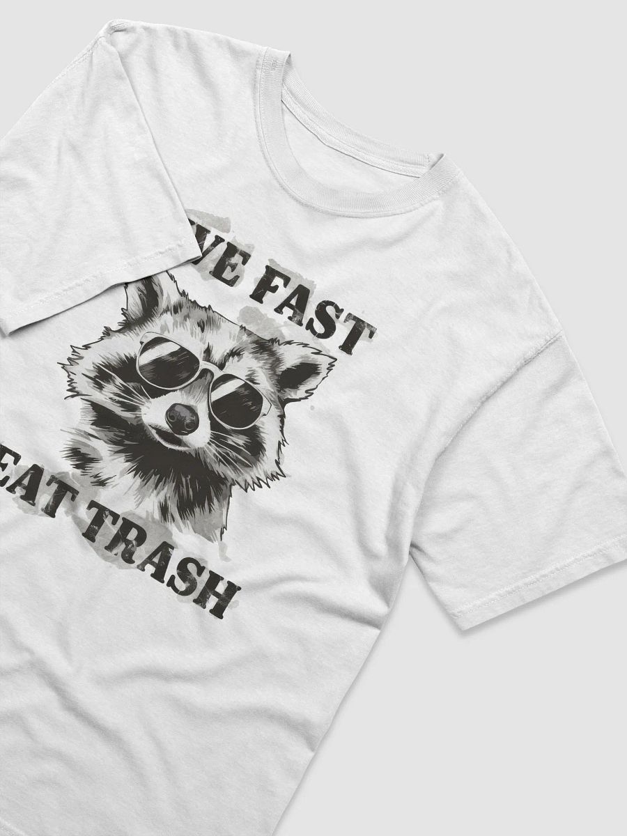 Live Fast, Eat Trash Raccoon T-Shirt product image (3)