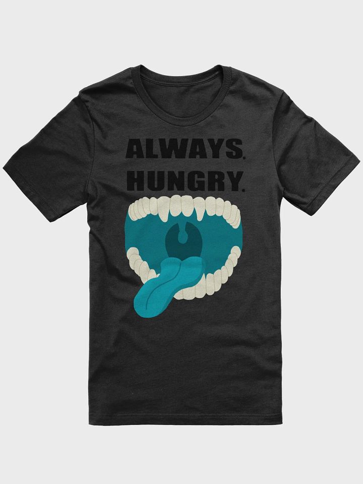 Always. Hungry. (Bigger) product image (2)