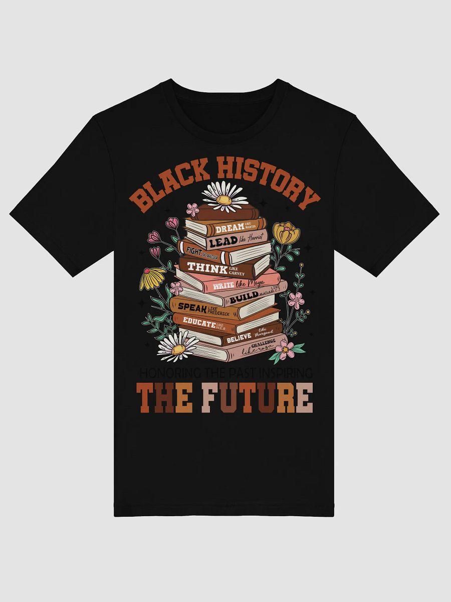 Black History The Future T Shirt product image (5)