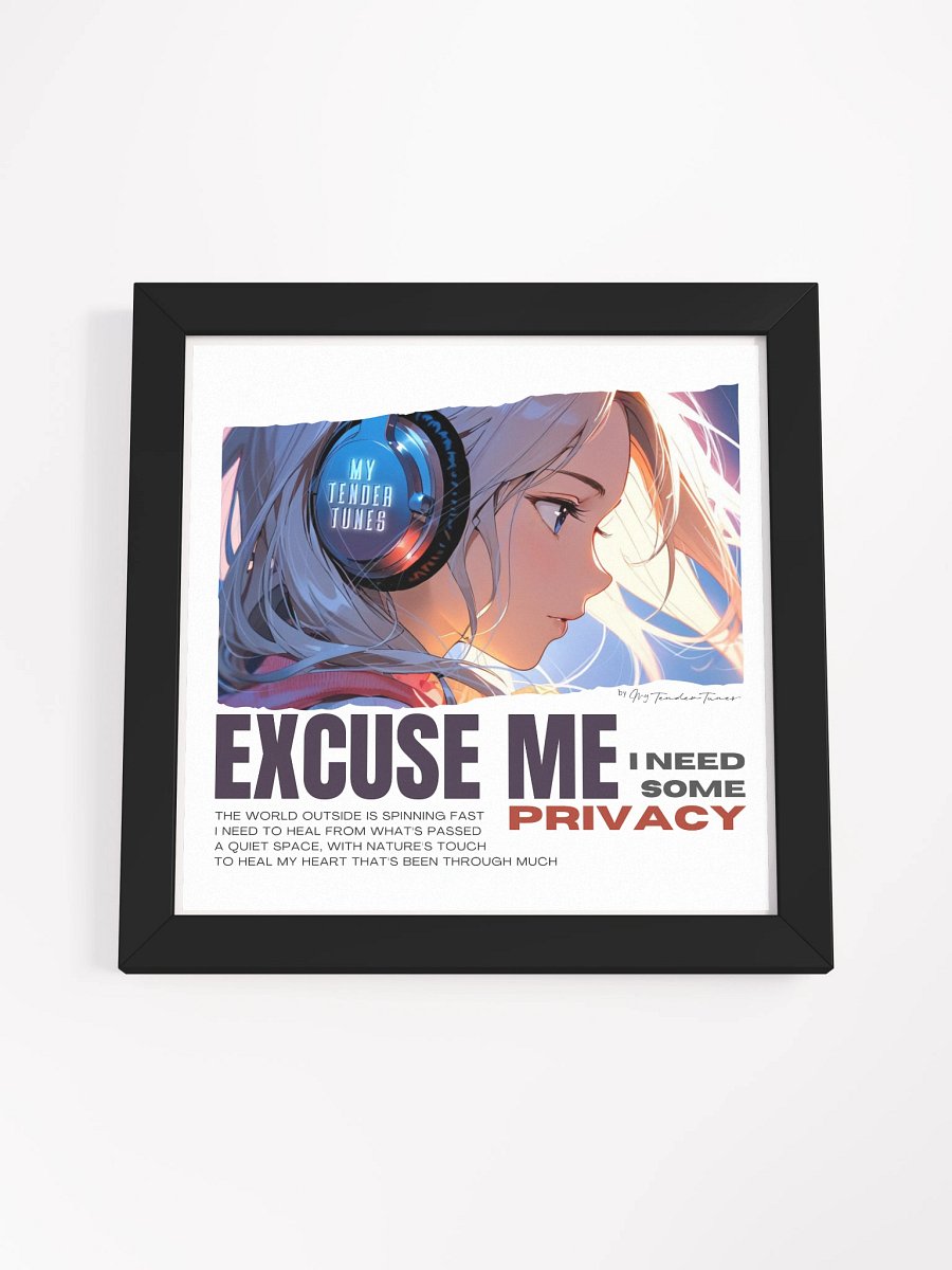 EXCUSE ME, I NEED SOME PRIVACY - Original Art and Lyric Lines Poster withn Black Frame product image (4)