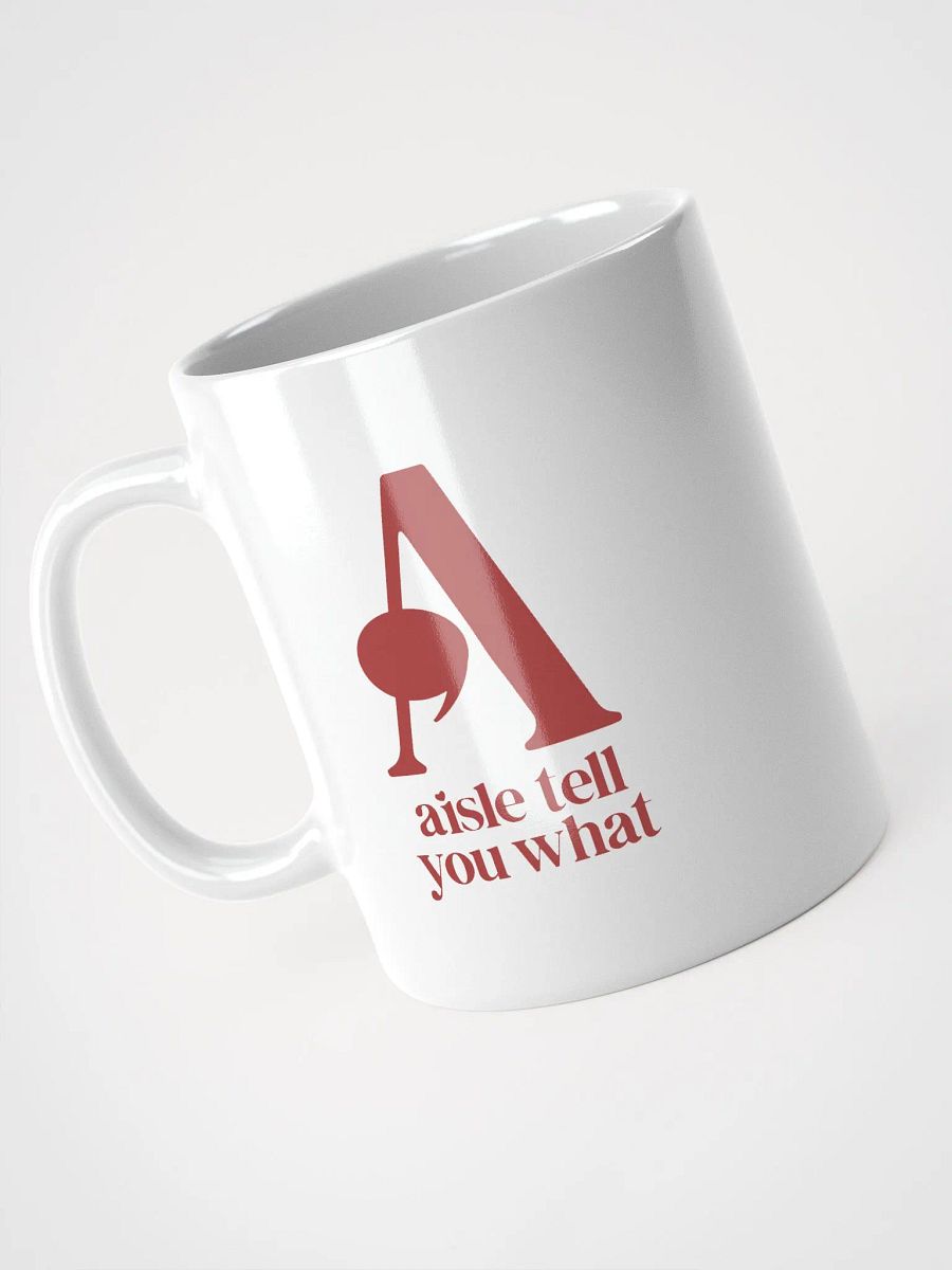 Aisle Tell You What Mug product image (3)
