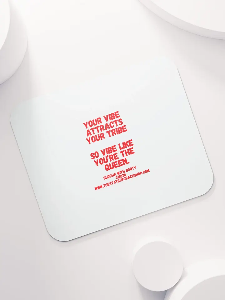 BUDDHA WITH BOOTY DESK MATS 4 U - “Your vibe attracts your tribe so vibe like you’re the Queen.” product image (1)