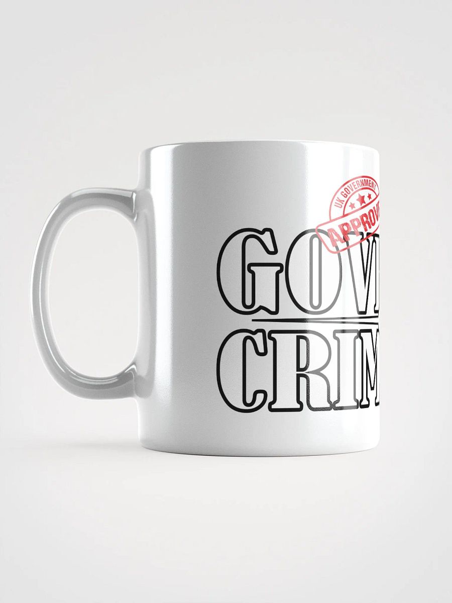 Governed By Criminals - UK Approved - White Glossy Mug product image (6)