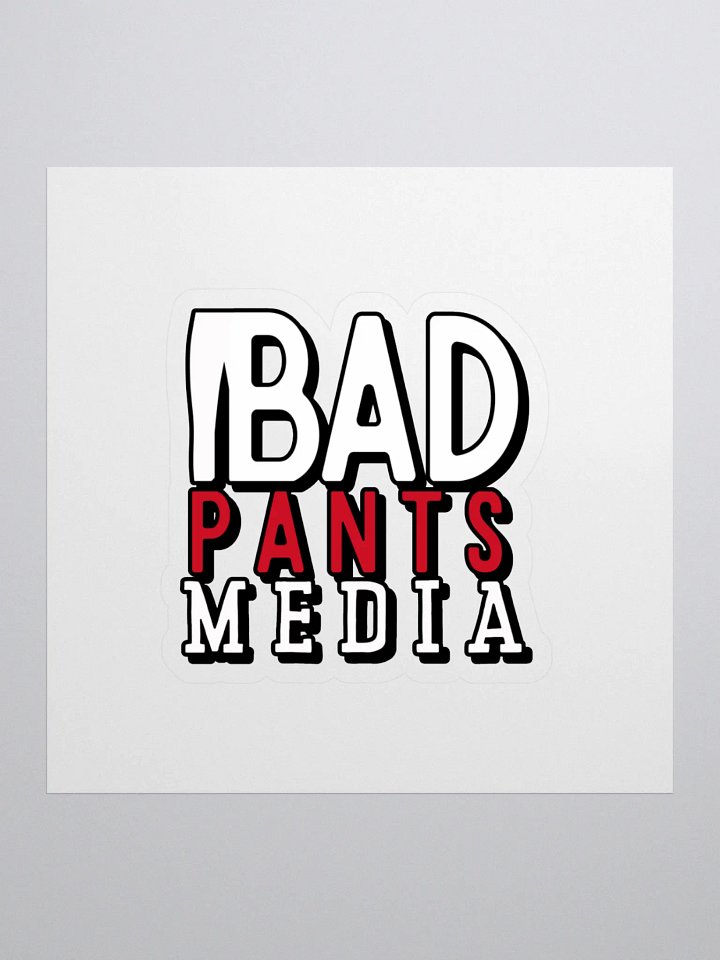 Bad Pants Media Sticker product image (1)