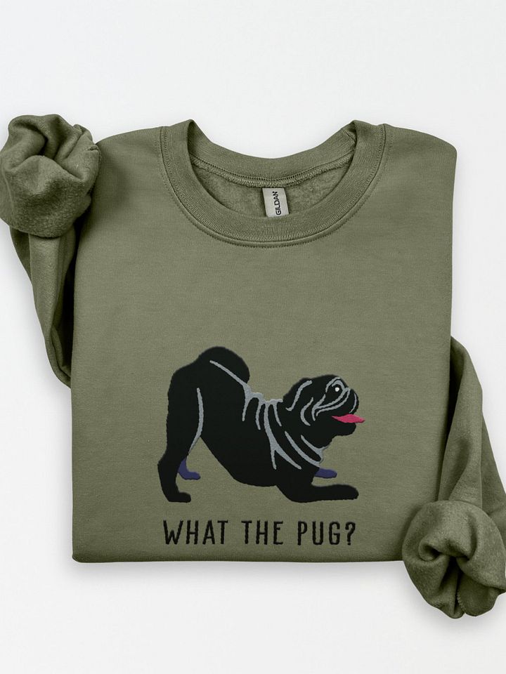 What the Pug? Sweatshirt (Embroidered) of a Pug(Black) product image (1)