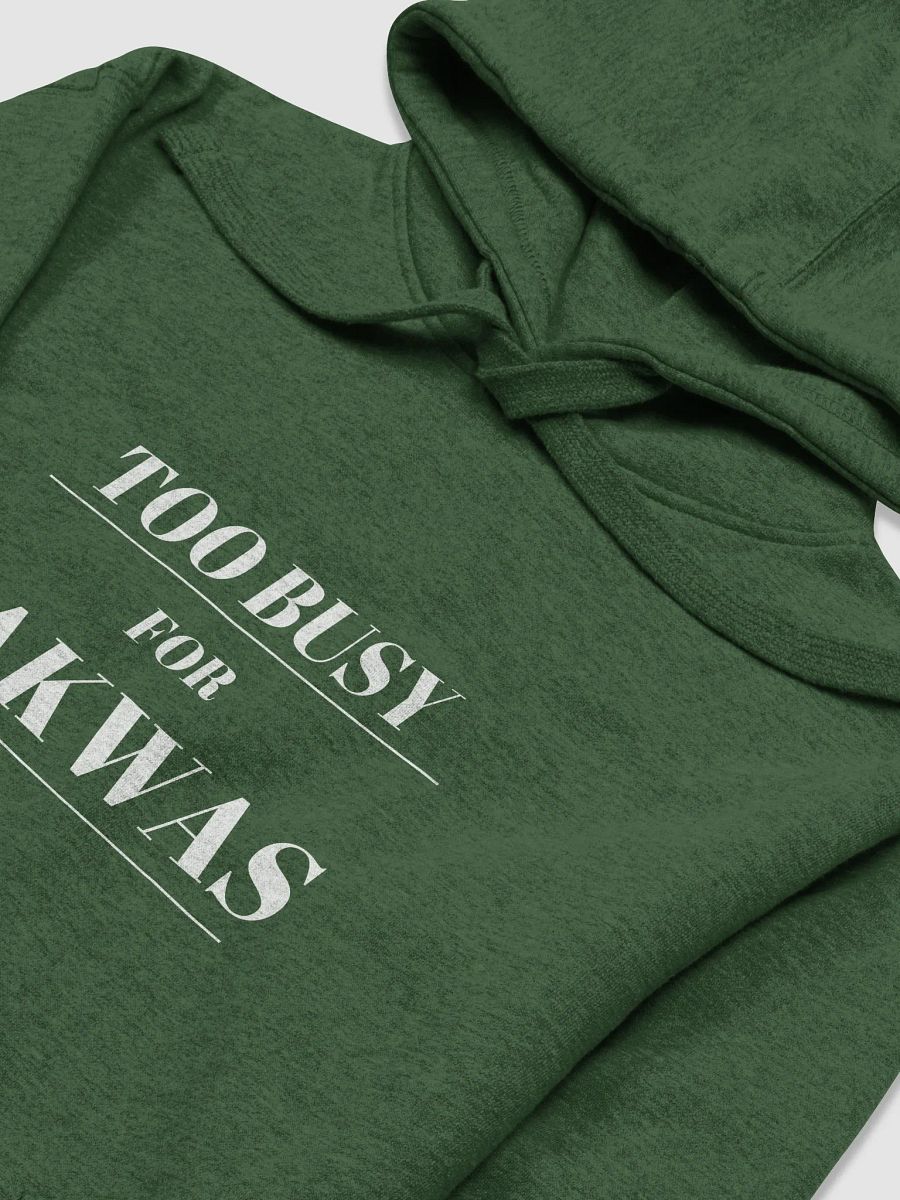 Too Busy for Bakwas Hoodie product image (23)