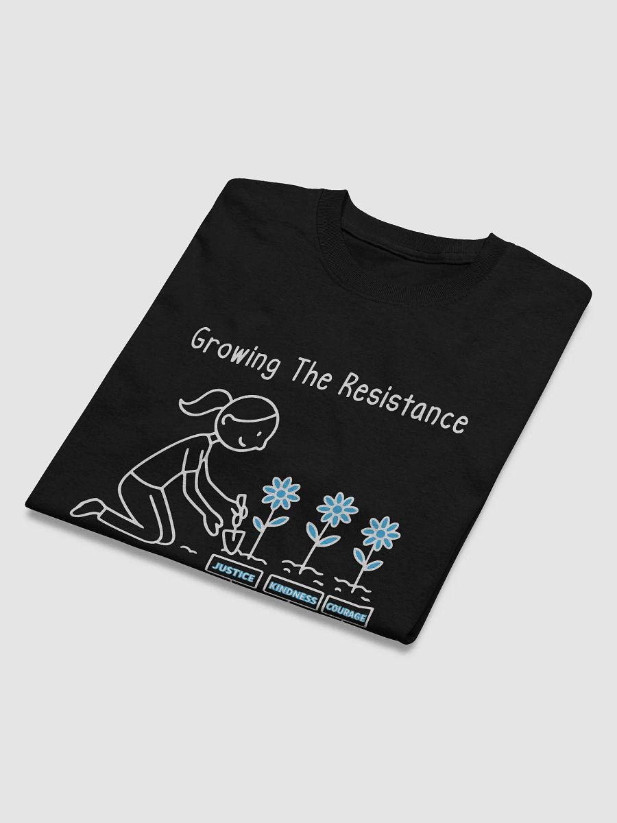 Growing the Resistance Tshirt product image (2)