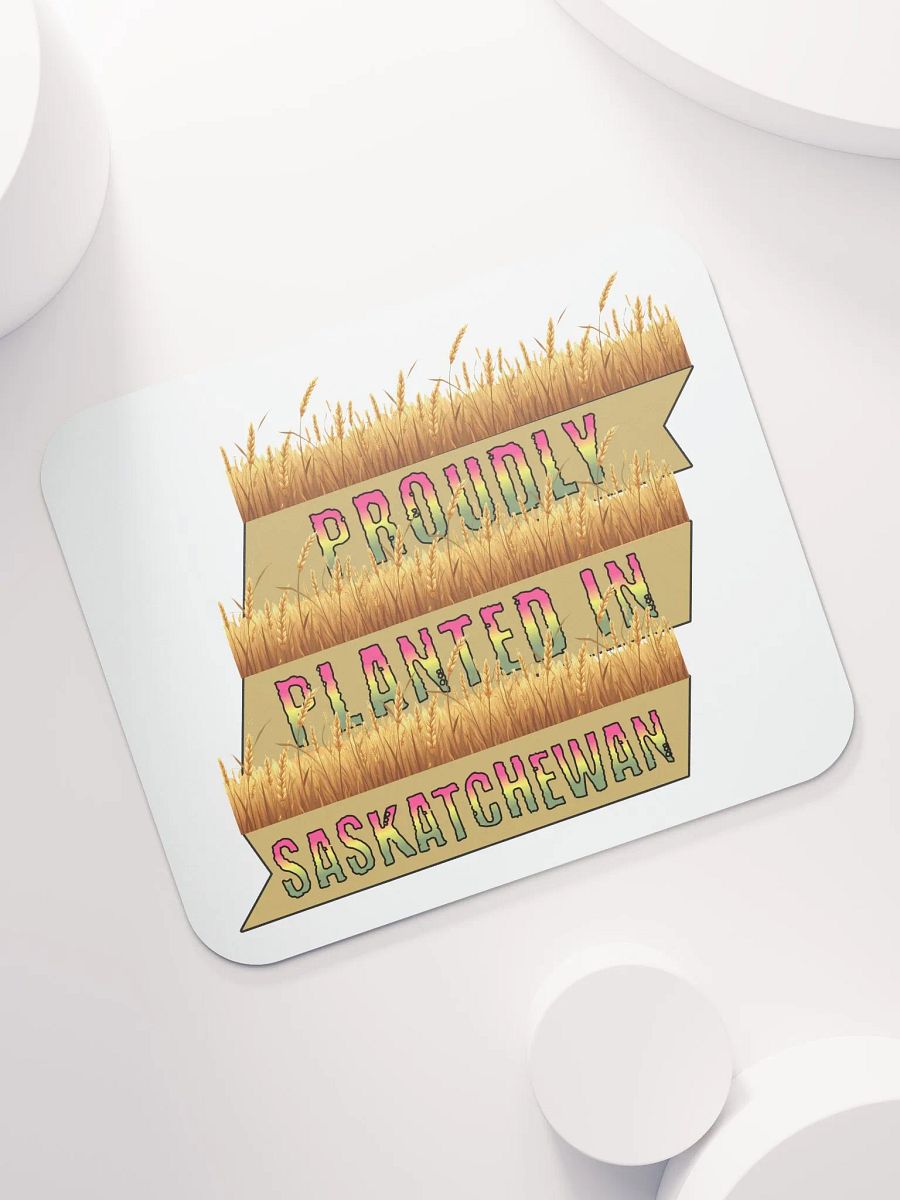 Proudly Planted In Saskatchewan Prairie Pride Mouse Pad product image (5)