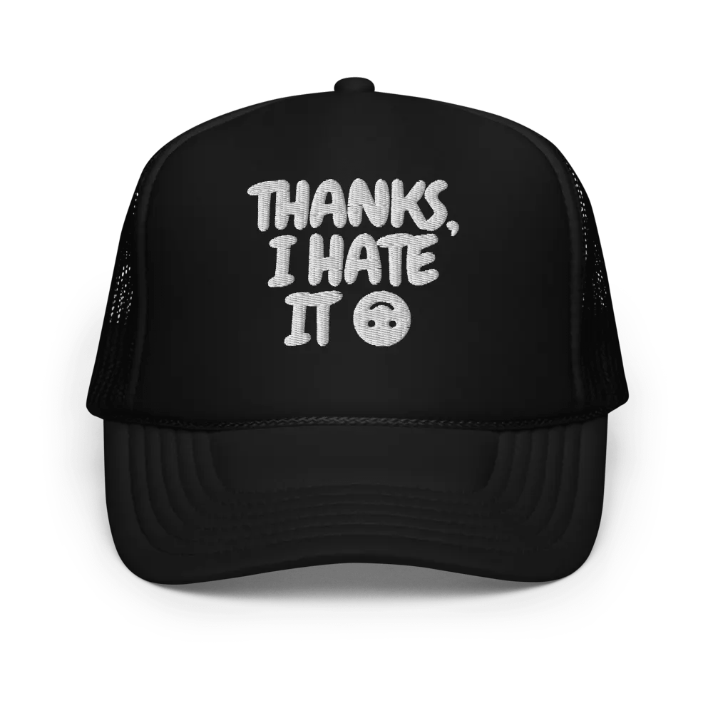 Thanks, I Hate It Trucker Hat product image (1)