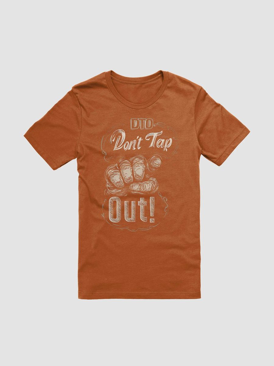 Don't Tap Out T-Shirt product image (5)
