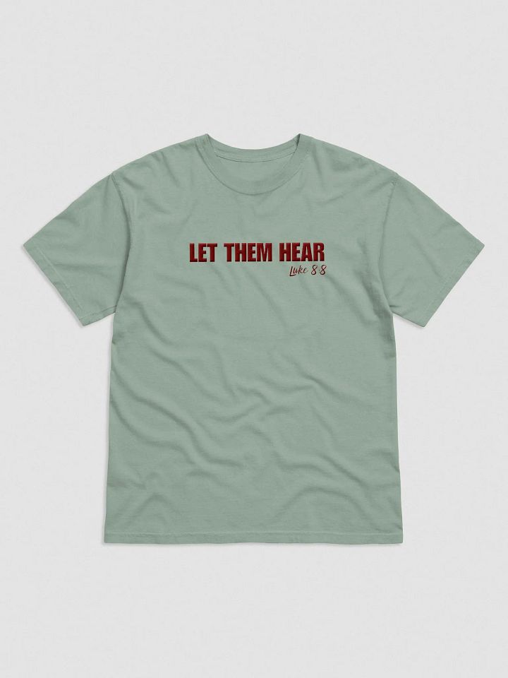 Comfort Colors, Let Them Hear Embroidered Tshirt product image (1)