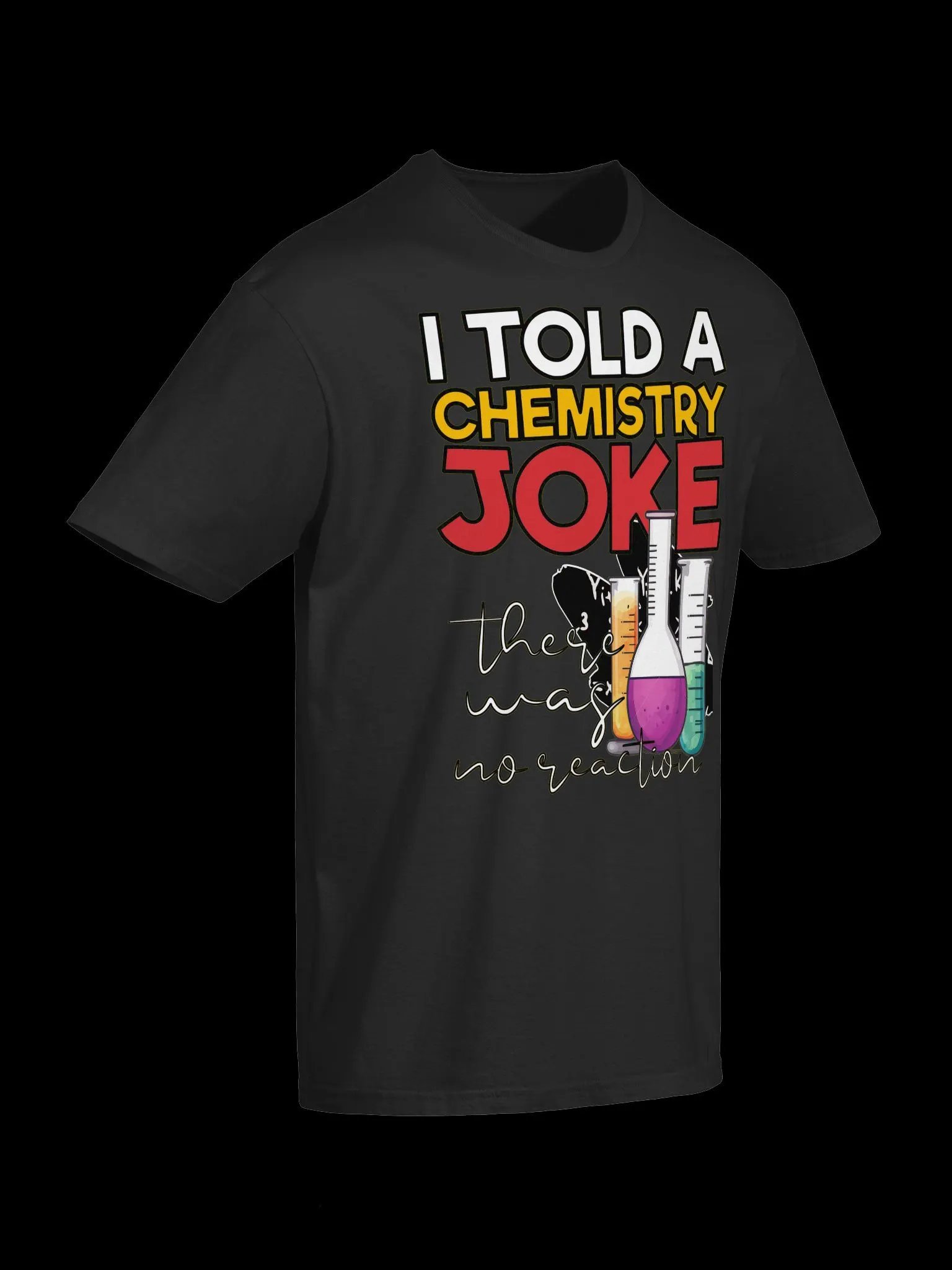 Science Lover-Chemistry Joke-No Reaction - Funny Science Pun T-Shirt product image (8)