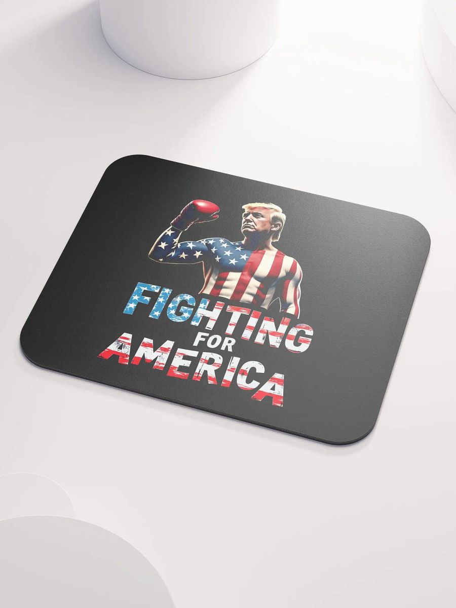 Mouse Pad: Trump, Fighting for America product image (3)