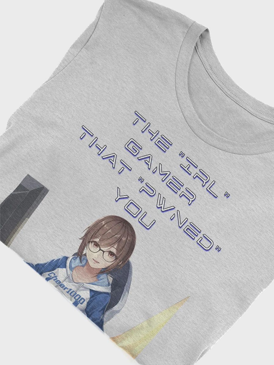 The IRL Gamer That PWNED You - Girl Gamer T-shirt product image (28)