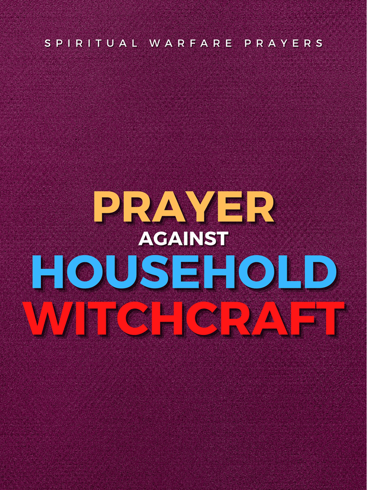 Prayer Against Household Witchcraft product image (1)
