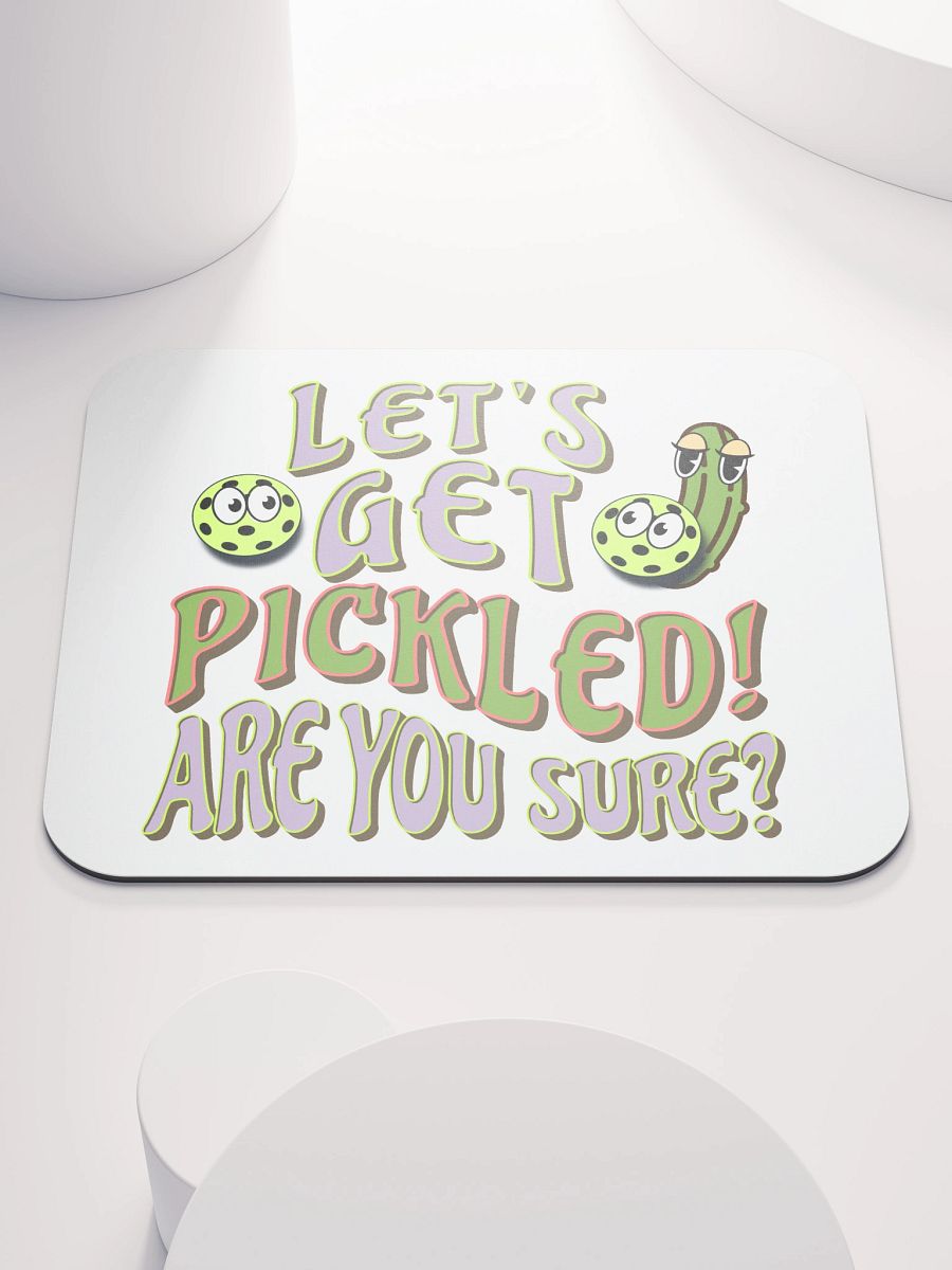 Lets Get Pickled Are You Sure Pickleball Whimsical Party Mouse Pad product image (2)