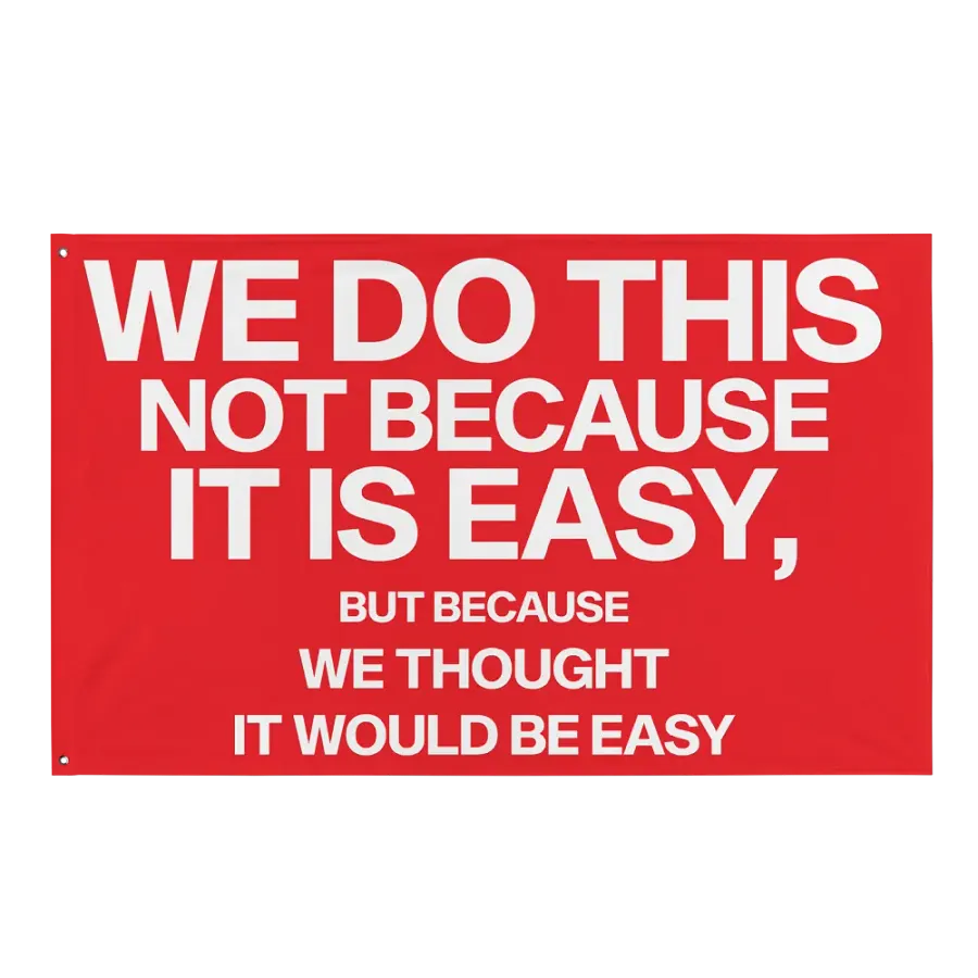 we do this not because it is easy flag product image (4)