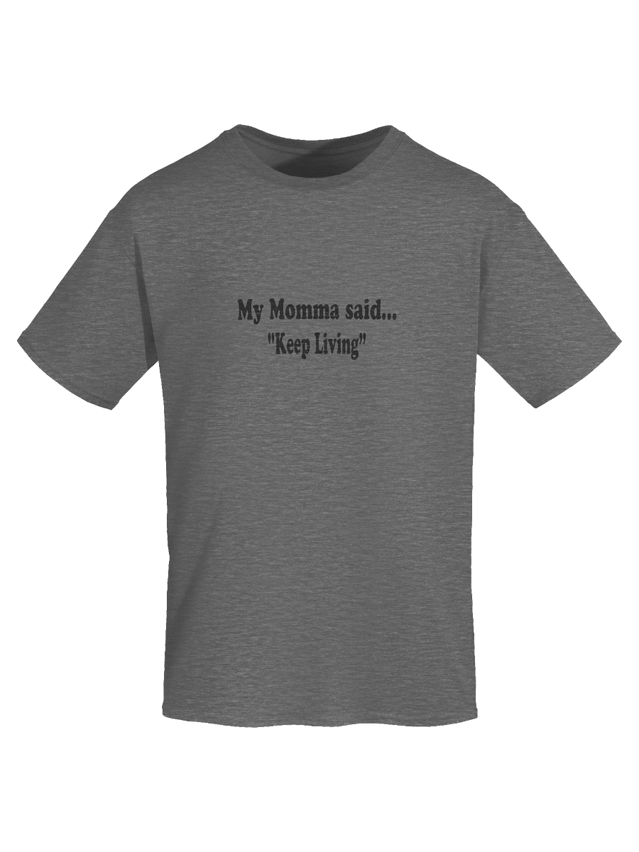 My Momma Said: Keep Living product image (70)