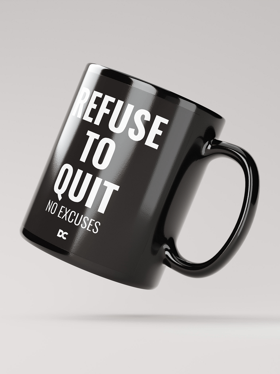 REFUSE TO QUIT - Mug product image (3)