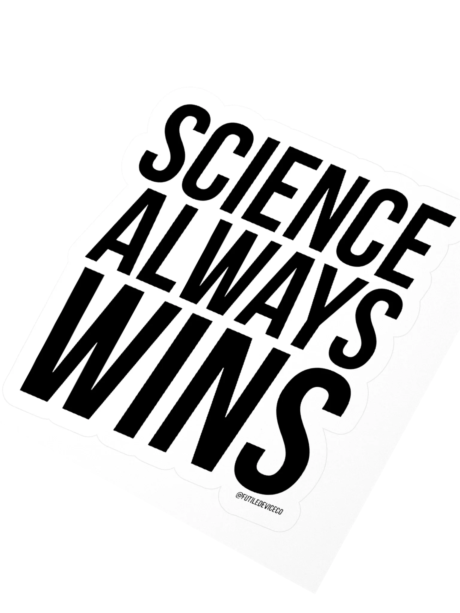FUTILE DEVICE: SCIENCE ALWAYS WINS (STICKER) product image (5)