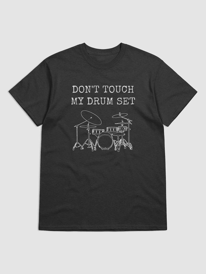 Don't Touch My Drum Set t-shirt product image (5)