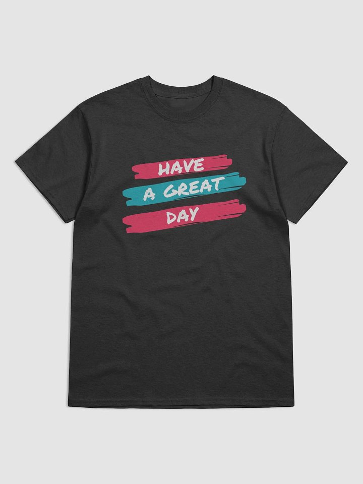 Brushstroke Have a Great Day Graphic Tee product image (2)