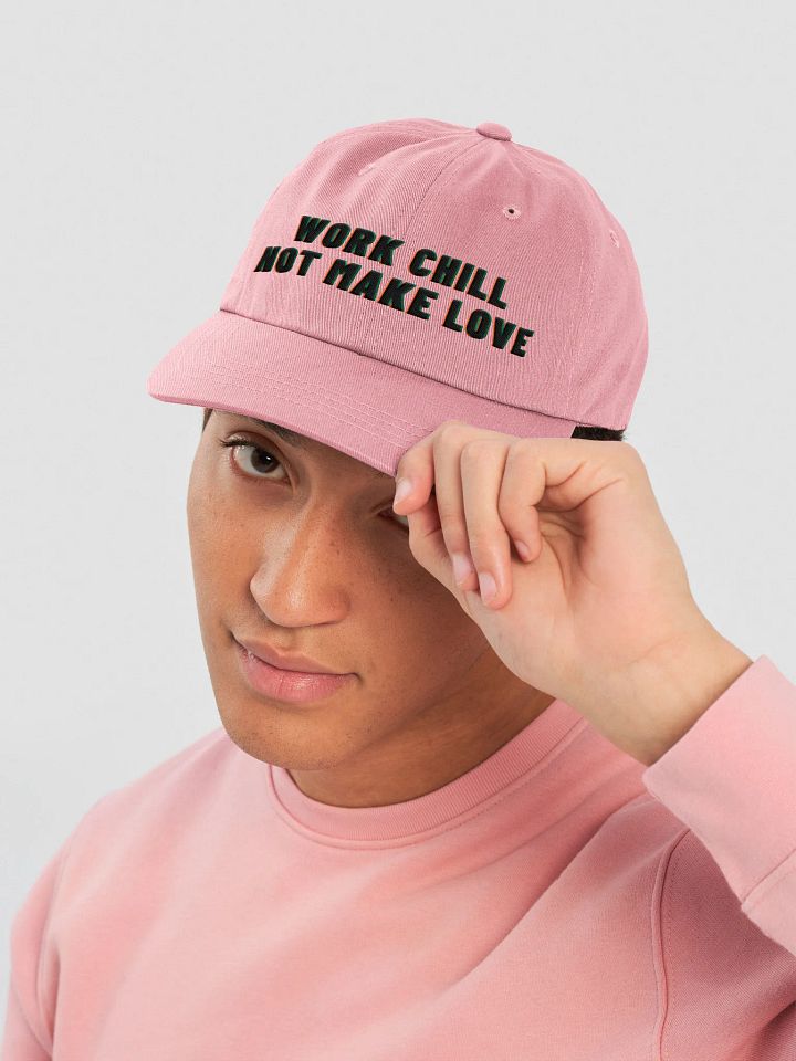 Work Chill Not Make Love-Yupoong Classic Dad Hat product image (2)