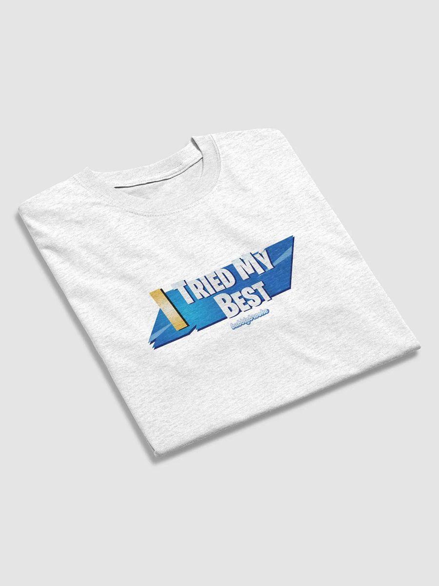 I TRIED MY BEST T-SHIRT product image (3)