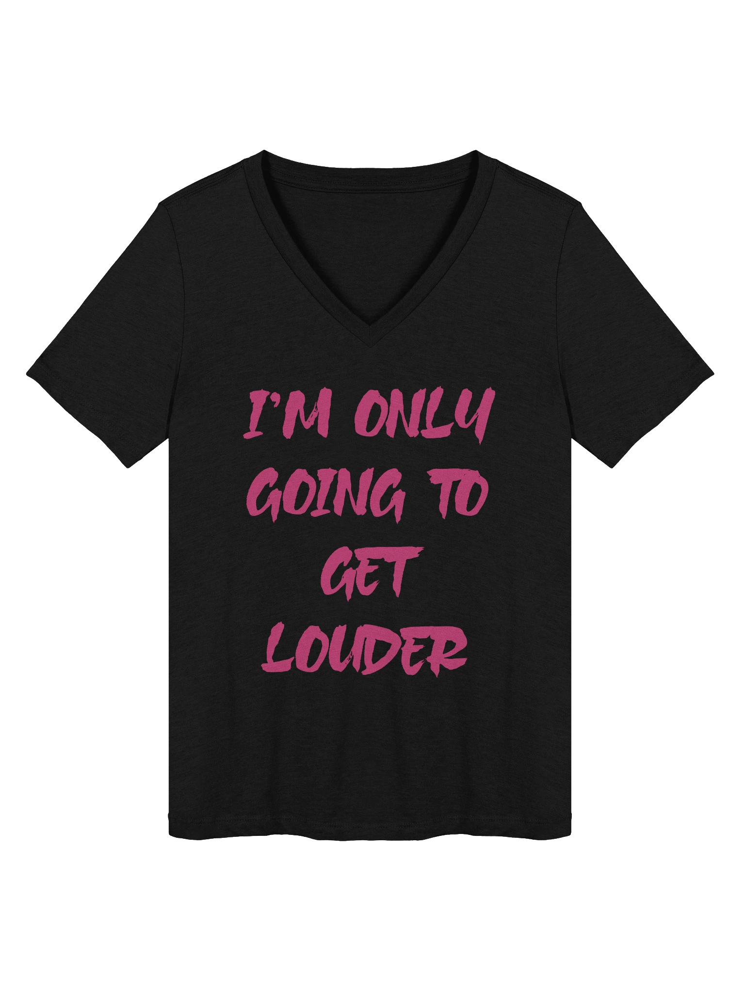 I'm Only Going to Get Louder V-Neck Tee product image (1)